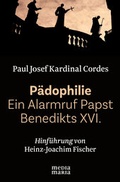 Cover: P&auml;dophilie - Ein Alarmruf Papst Benedikts XVI. - Media Maria