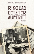 Cover: Rikolas letzter Auftritt - Braum&uuml;ller Verlag