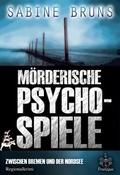 Cover: M&ouml;rderische Psychospiele - Franzius Verlag GmbH