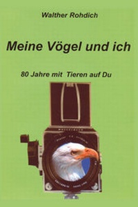 Abbildung von: Meine Vögel und ich - Rediroma-Verlag