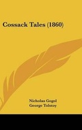 Cover: Cossack Tales (1860) - Kessinger Publishing