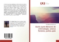 Cover: Outils ou/et &eacute;l&eacute;ments de criminologie, science forensic, justice, paix - &Eacute;ditions universitaires europ&eacute;ennes