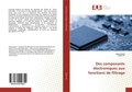Cover: Des composants &eacute;lectroniques aux fonctions de filtrage - &Eacute;ditions universitaires europ&eacute;ennes