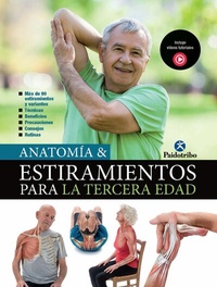 Abbildung von: Anatomía & Estiramientos para la Tercera Edad (Color) - Paidotribo