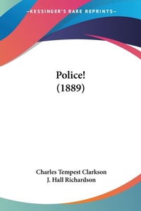 Abbildung von: Police! (1889) - Kessinger Publishing