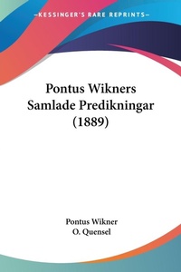 Abbildung von: Pontus Wikners Samlade Predikningar (1889) - Kessinger Publishing