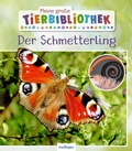 Cover: Meine gro&szlig;e Tierbibliothek: Der Schmetterling - Esslinger