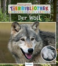 Cover: Meine gro&szlig;e Tierbibliothek: Der Wolf - Esslinger
