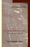 Cover: Kleinschmiied und die heile Welt - TWENTYSIX