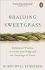 Cover: Braiding Sweetgrass - Penguin Books Ltd