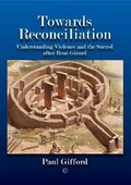 Cover: Towards Reconciliation - James Clarke & Co Ltd