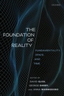 Cover: The Foundation of Reality - Oxford University Press