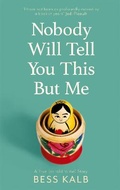 Cover: Nobody Will Tell You This But Me - Virago Press Ltd