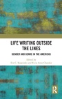 Cover: Life Writing Outside the Lines - Routledge