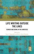 Cover: Life Writing Outside the Lines - Routledge
