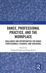 Cover: Dance, Professional Practice, and the Workplace - Routledge