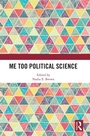 Cover: Me Too Political Science - Routledge