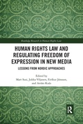 Cover: Human Rights Law and Regulating Freedom of Expression in New Media - Routledge