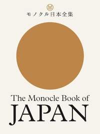 Abbildung von: The Monocle Book of Japan - Thames & Hudson Ltd