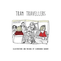 Enlarge image Cover: Tram Travellers - Bobby Graham Publishers