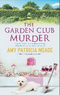 Abbildung von: The Garden Club Murder - Severn House
