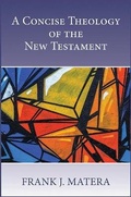 Cover: A Concise Theology of the New Testament - Paulist Press International,U.S.