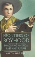 Cover: Frontiers of Boyhood - University of Oklahoma Press