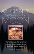 Cover: An Open Pit Visible from the Moon - University of Oklahoma Press