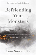 Cover: Befriending Your Monsters - Baker Books, a division of Baker Publishing Group