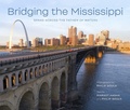 Cover: Bridging the Mississippi - Louisiana State University Press