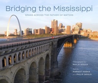 Abbildung von: Bridging the Mississippi - Louisiana State University Press