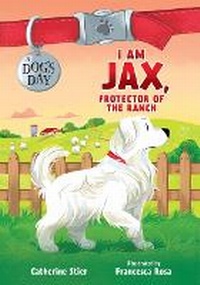 Enlarge image Cover: I am Jax, Protector of the Ranch - Albert Whitman & Company