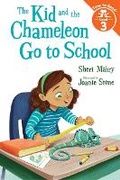Cover: The Kid and the Chameleon Go to School - Albert Whitman & Company