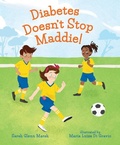 Cover: Diabetes Doesn't Stop Maddie! - Albert Whitman & Company