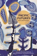 Cover: Pacific Futures - University of Hawai'i Press