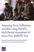 Cover: Assessing Force Sufficiency and Risk Using RAND's Multi-Period Assessment of Force Flow (MPAFF) Tool - RAND