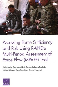 Enlarge image Cover: Assessing Force Sufficiency and Risk Using RAND's Multi-Period Assessment of Force Flow (MPAFF) Tool - RAND