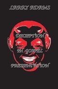 Cover: Deception In Gospel Presentation - Larry Adams