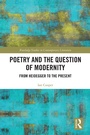 Cover: Poetry and the Question of Modernity - Routledge