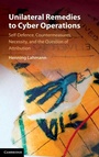 Cover: Unilateral Remedies to Cyber Operations - Cambridge University Press