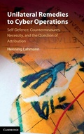 Cover: Unilateral Remedies to Cyber Operations - Cambridge University Press