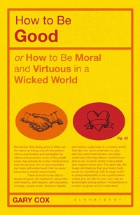 Enlarge image Cover: How to be Good - Bloomsbury Academic