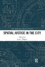 Cover: Spatial Justice in the City - Routledge