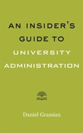 Cover: An Insider's Guide to University Administration - Johns Hopkins University Press