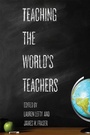 Cover: Teaching the World's Teachers - Johns Hopkins University Press