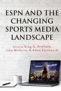Cover: ESPN and the Changing Sports Media Landscape - Peter Lang Verlag