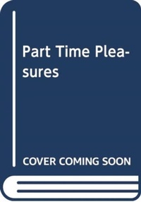 Abbildung von: Part-Time Pleasures - Edinburgh University Press