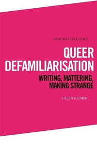 Enlarge image Cover: Queer Defamiliarisation - Edinburgh University Press