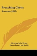 Cover: Preaching Christ - Kessinger Publishing