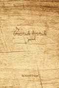Cover: My Gratitude Attitude Journal - Karen Dwyer